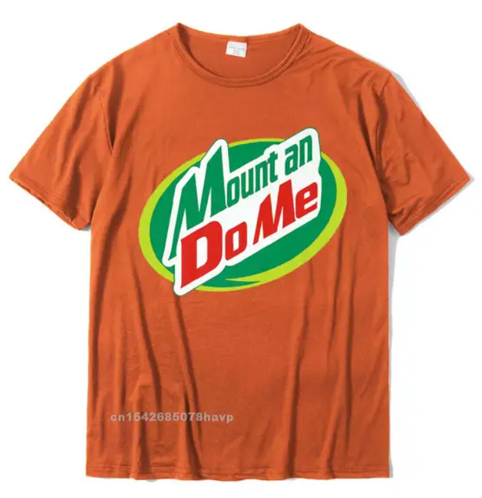 Mount and Dew Me Funny Unisex T-Shirt