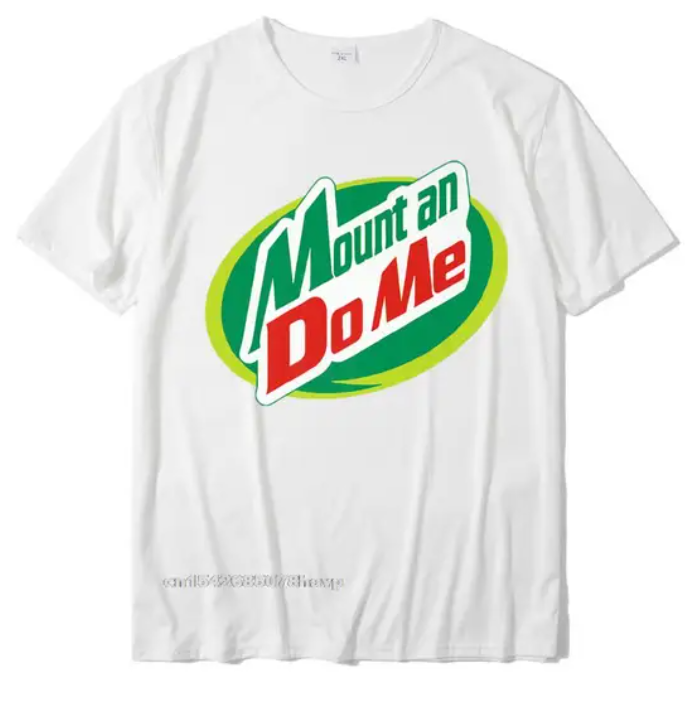 Mount and Dew Me Funny Unisex T-Shirt