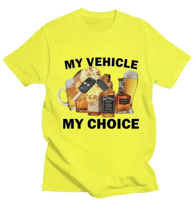 My Vehicle My Choice Funny Unisex T-Shirt