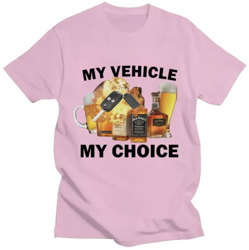 My Vehicle My Choice Funny Unisex T-Shirt