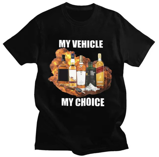 My Vehicle My Choice Funny Unisex T-Shirt